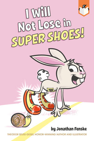 I Will Not Lose in Super Shoes! DG by Jonathan Fenske; Illustrated by Jonathan Fenske