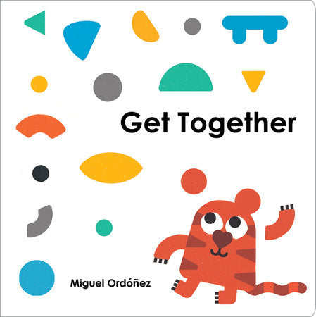 Get Together Ebook by Miguel Ordóñez; Illustrated by Miguel Ordóñez
