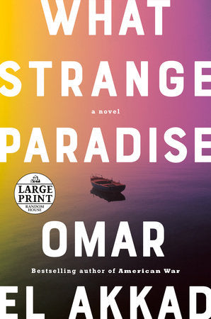 What Strange Paradise Paperback by Omar El Akkad