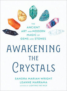 Awakening the Crystals Paperback by Sandra Mariah Wright and Leanne Marrama