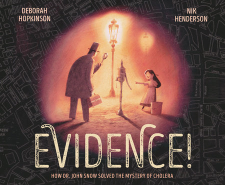 Evidence! Hardcover by Deborah Hopkinson; illustrated by Nik Henderson