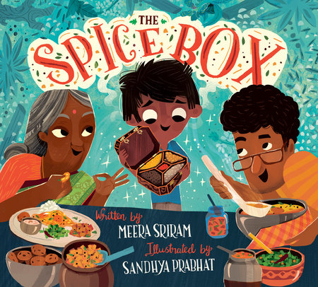 The Spice Box Hardcover by Meera Sriram; illustrated by Sandhya Prabhat