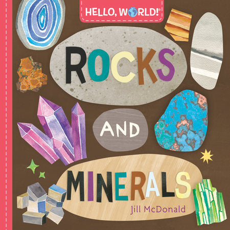 Hello, World! Rocks and Minerals EL by Jill McDonald