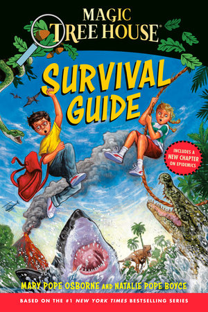 Magic Tree House Survival Guide TR by Mary Pope Osborne and Natalie Pope Boyce; illustrated by Sal Murdocca