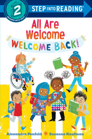 Welcome Back! (An All Are Welcome Early Reader) TR by Alexandra Penfold; illustrated by Suzanne Kaufman