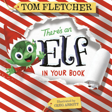 There's an Elf in Your Book Paperback by Tom Fletcher; illustrated by Greg Abbott