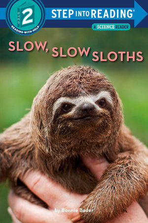 Slow, Slow Sloths TR by Bonnie Bader