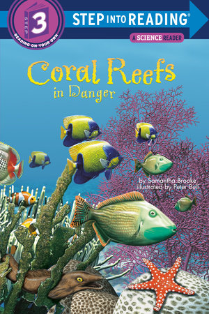 Coral Reefs in Danger TR by Samantha Brooke; illustrated by Peter Bull