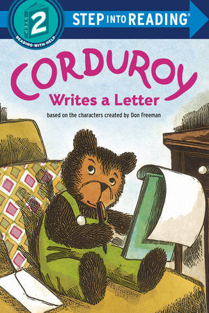 Corduroy Writes a Letter TR by Don Freeman; Written by Alison Inches; Illustrated by Allan Eitzen