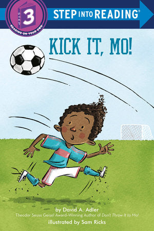 Kick It, Mo! TR by David A. Adler and Sam Ricks