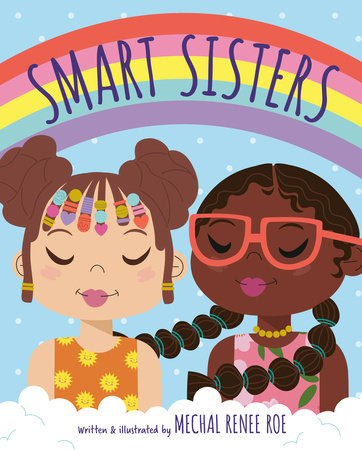 Smart Sisters Hardcover by Renee Mechal Roe