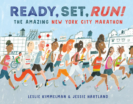 Ready, Set, Run! Hardcover by Leslie Kimmelman; illustrated by Jessie Hartland
