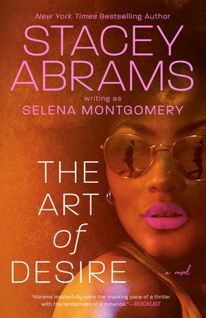 The Art of Desire TR by Stacey Abrams writing as Selena Montgomery