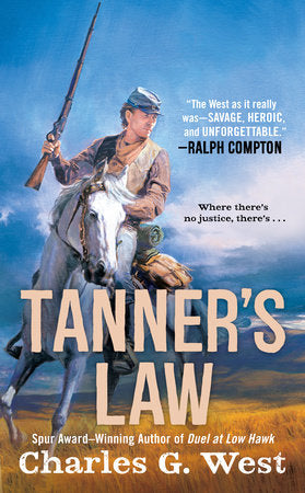 Tanner's Law Paperback by Charles G. West