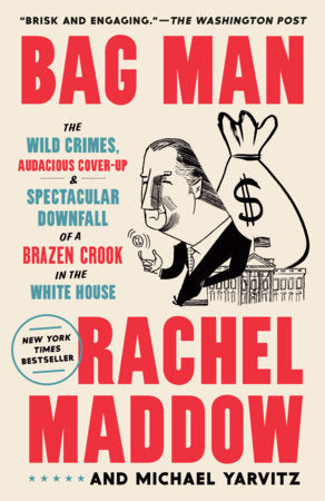 Bag Man Paperback by Rachel Maddow and Michael Yarvitz