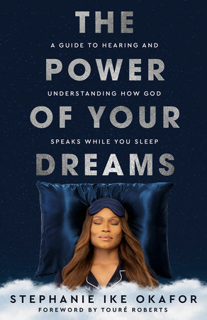 The Power of Your Dreams Paperback by Stephanie Ike Okafor