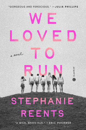 We Loved to Run Hardcover by Stephanie Reents