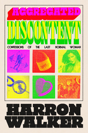 Aggregated Discontent Hardcover by Harron Walker