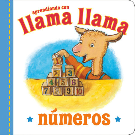 Llama Llama Numeros EL by Anna Dewdney; Illustrated by JT Morrow
