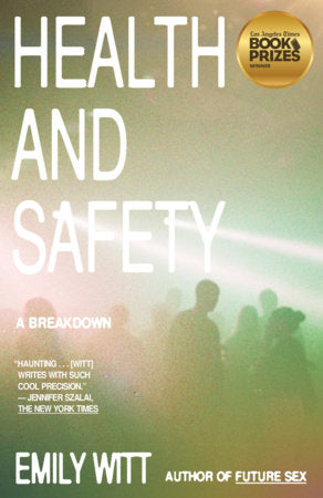 Health and Safety Paperback by Emily Witt