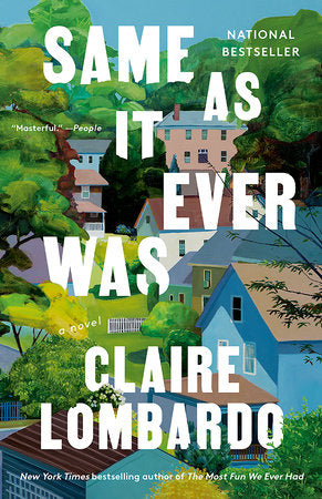Same As It Ever Was TR by Claire Lombardo