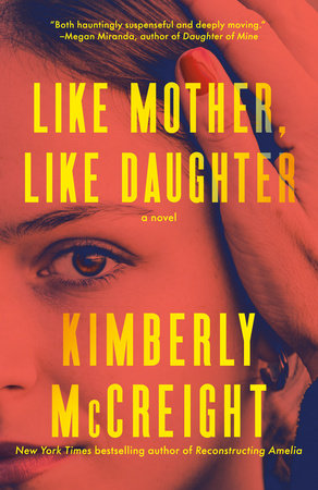 Like Mother, Like Daughter Paperback by Kimberly McCreight