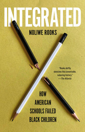 Integrated Paperback by Noliwe Rooks