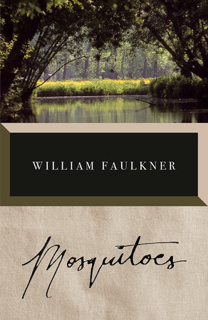 Mosquitoes Paperback by William Faulkner