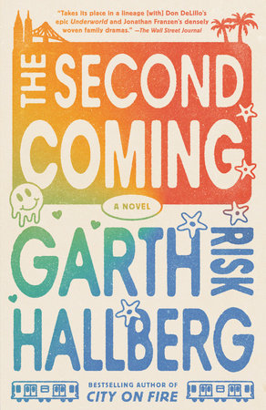 The Second Coming Paperback by Garth Risk Hallberg