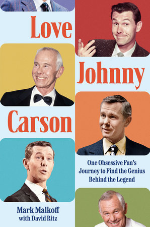 Love Johnny Carson Hardcover by Mark Malkoff with David Ritz