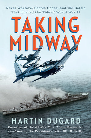 Taking Midway Hardcover by Martin Dugard