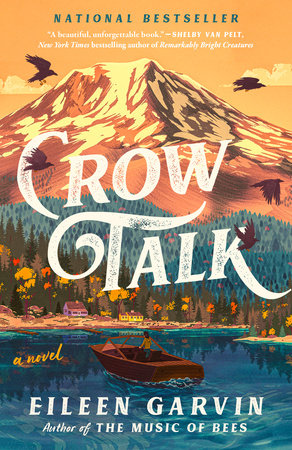Crow Talk Paperback by Eileen Garvin