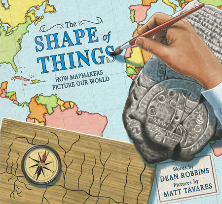 The Shape of Things Hardcover by Dean Robbins; illustrated by Matt Tavares