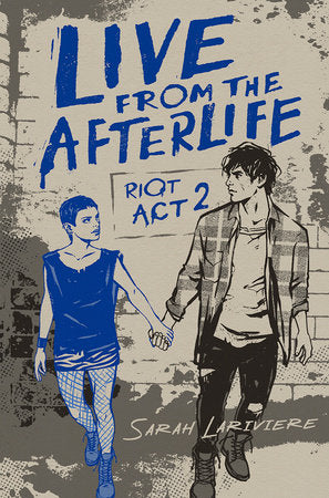 Live From the Afterlife Hardcover by Sarah Lariviere
