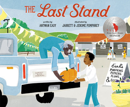 The Last Stand Hardcover by Antwan Eady; illustrated by Jerome & Jarrett Pumphrey