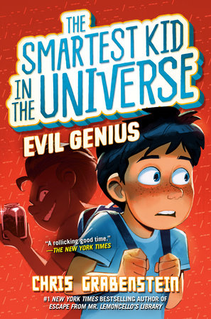Evil Genius: The Smartest Kid in the Universe, Book 3 DG by Chris Grabenstein