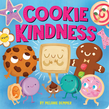 Cookie Kindness Ebook by Written and illustrated by Melanie Demmer