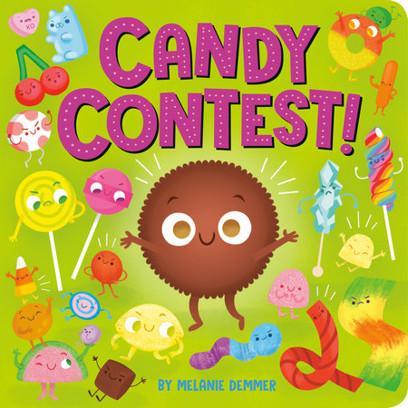 Candy Contest! Ebook by Written and illustrated by Melanie Demmer