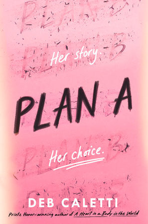 Plan A Paperback by Deb Caletti
