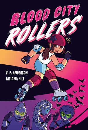 Blood City Rollers Paperback by Veronica Park Anderson; illustrated by Tatiana Hill