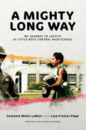 A Mighty Long Way (Adapted for Young Readers) TR by Carlotta Walls LaNier with Lisa Frazier Page