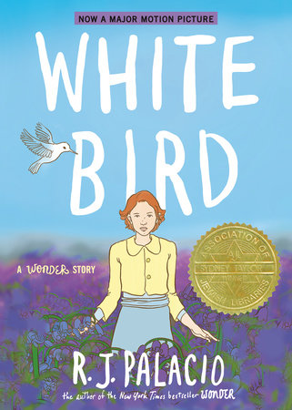 White Bird: A Wonder Story (A Graphic Novel) TR by R. J. Palacio