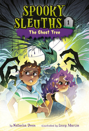 Spooky Sleuths #1: The Ghost Tree DG by Natasha Deen; illustrated by Lissy Marlin