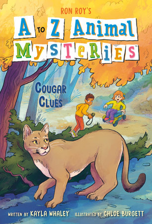 A to Z Animal Mysteries #3: Cougar Clues DG by Ron Roy and Kayla Whaley; illustrated by Chloe Burgett