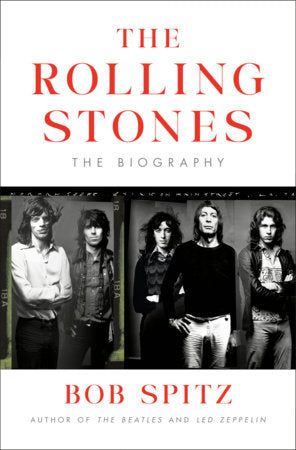 The Rolling Stones Hardcover by Bob Spitz