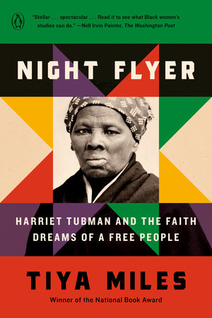 Night Flyer TR by Tiya Miles; curated by Henry Louis Gates, Jr.