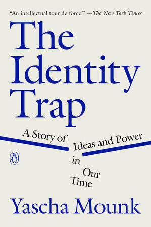 The Identity Trap Paperback by Yascha Mounk