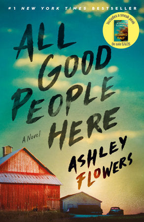 All Good People Here Paperback by Ashley Flowers