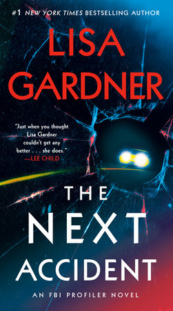 The Next Accident Paperback by Lisa Gardner