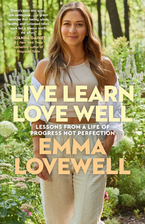 Live Learn Love Well Paperback by Emma Lovewell